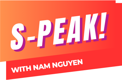 S-PEAK! with Nam Nguyen